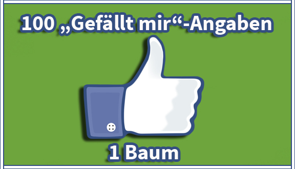 Social-Media-Aktion: Grüne pflanzen Baum für 100 Gefällt-Mir-Klicks